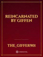 Reincarnated by Giffen Book