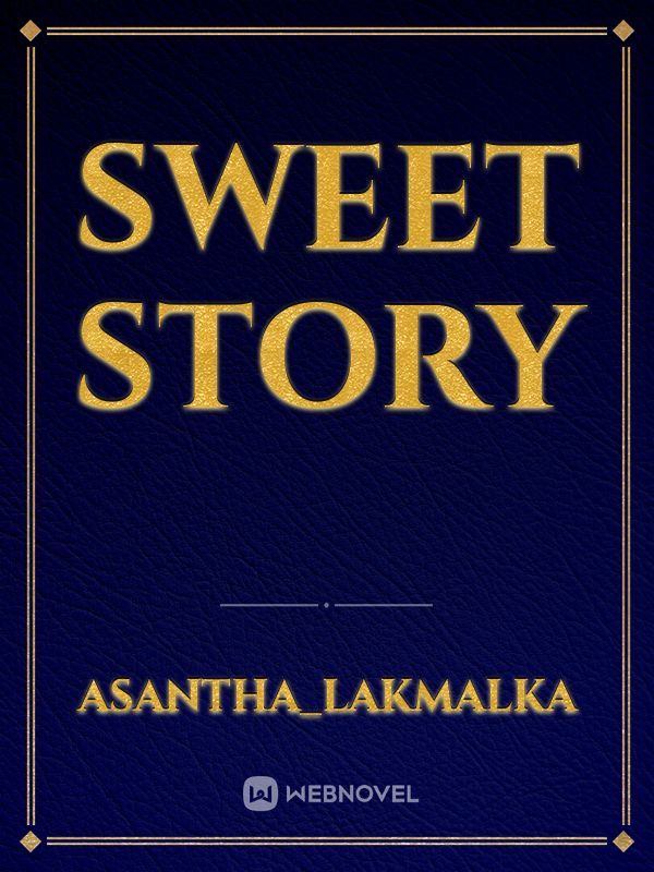 Sweet story