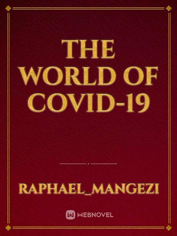 The World of COVID-19