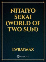 Nitaiyo Sekai (World of Two Sun) Book