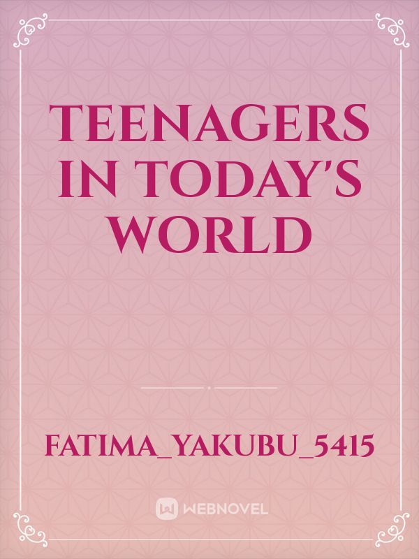 Teenagers in today's world Book