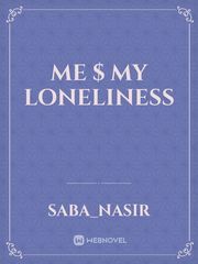Me $ My loneliness Book