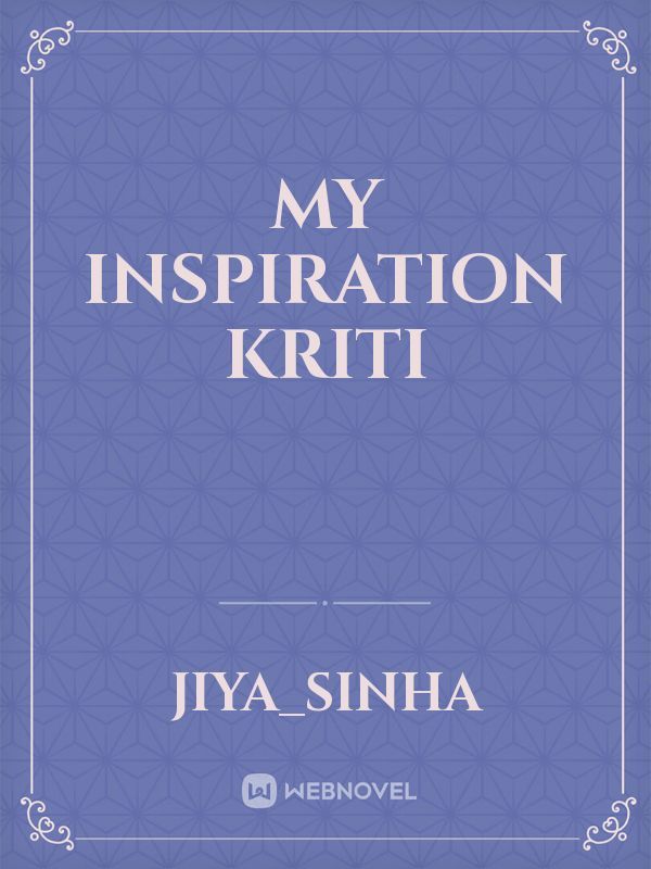 My inspiration kriti Book