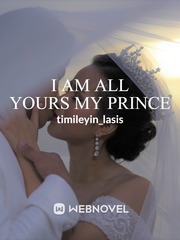 I AM ALL YOURS MY PRINCE Book