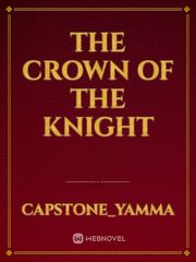 THE CROWN OF THE KNIGHT Book
