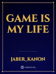 Game is my life Book