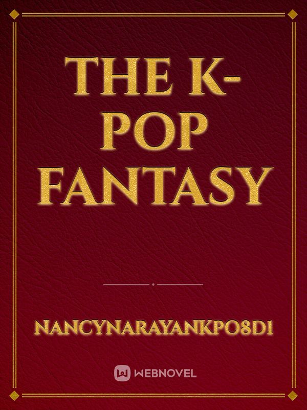the k-pop fantasy