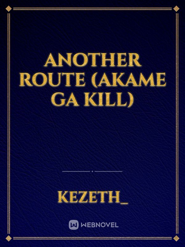 Another Route (akame ga kill) Book