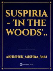 Suspiria - 'In The Woods'.. Book