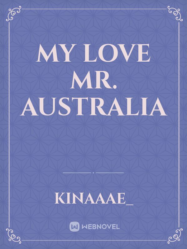My Love Mr. Australia Book