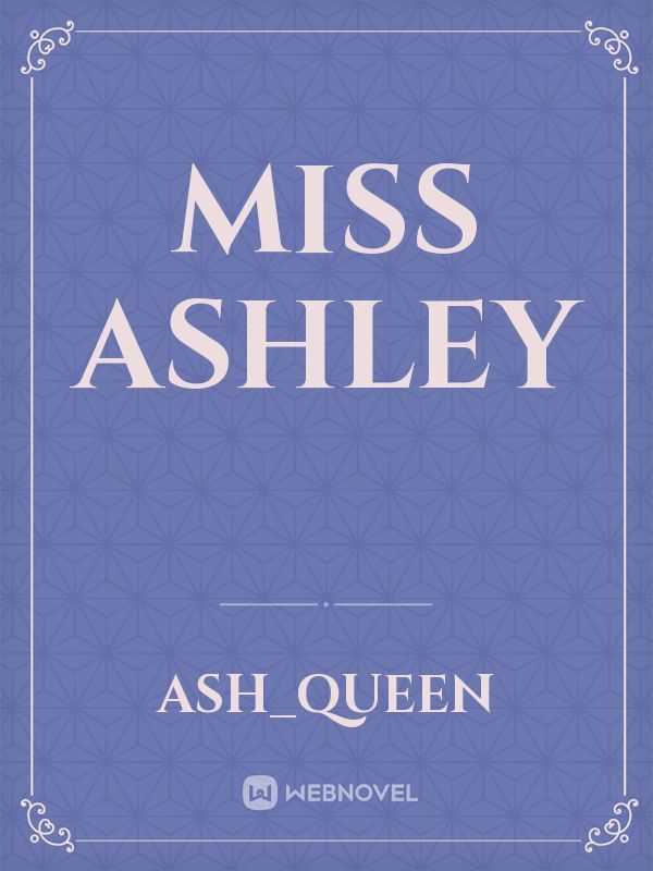 MISS ASHLEY Book