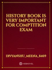 History book is very important for comptition exam Book