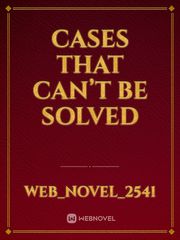 Cases that can’t be solved Book