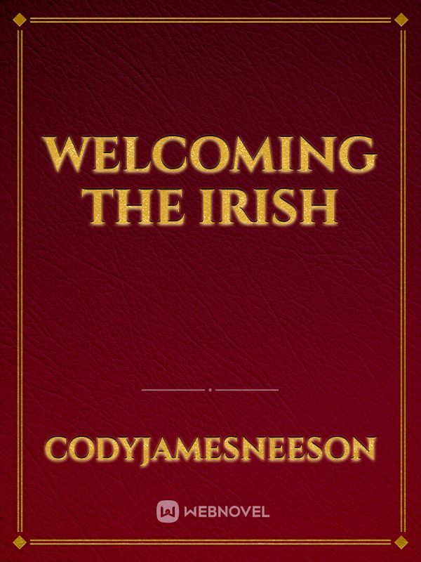 Welcoming the Irish