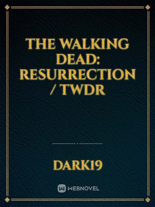 The Walking Dead: Resurrection / TWDR