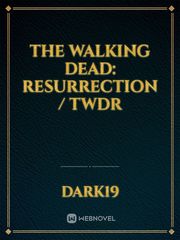 The Walking Dead: Resurrection / TWDR Book