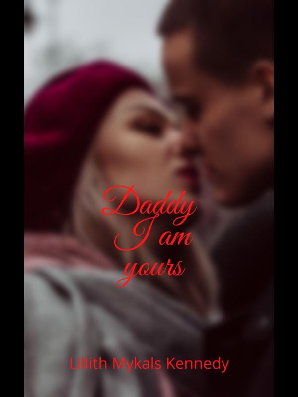 Daddy I Am Yours