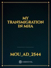 MY TRANSMIGRATION IN MHA Book