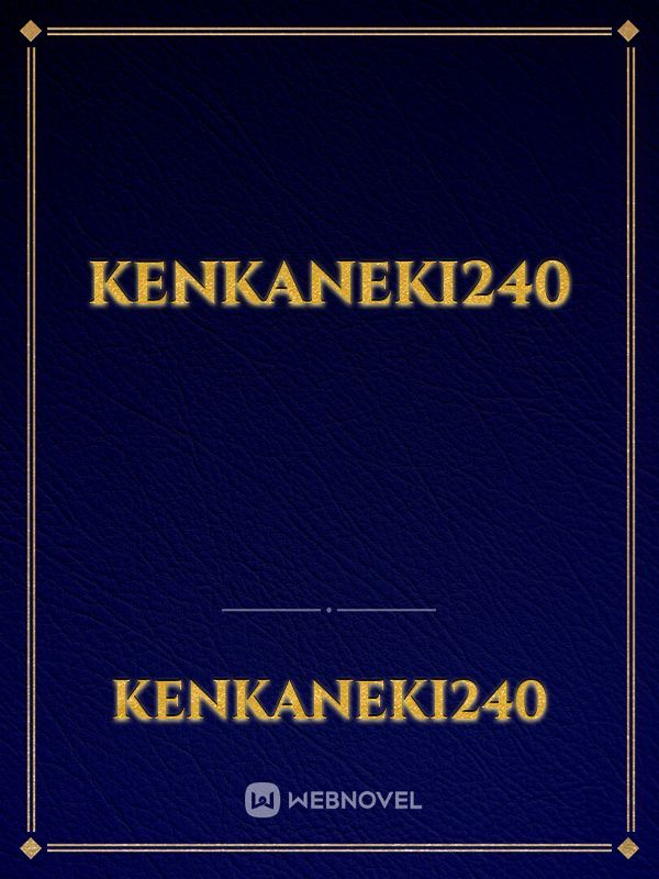 kenkaneki240 Book