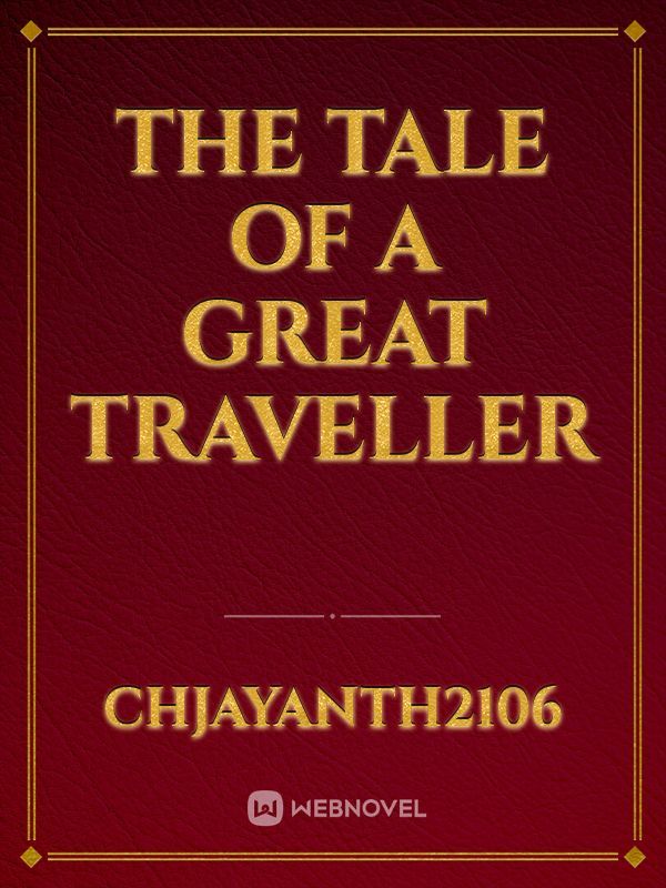 the tale of a great traveller