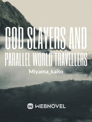 God Slayers and Parallel World Travellers Book