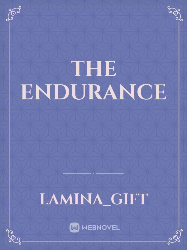 The endurance