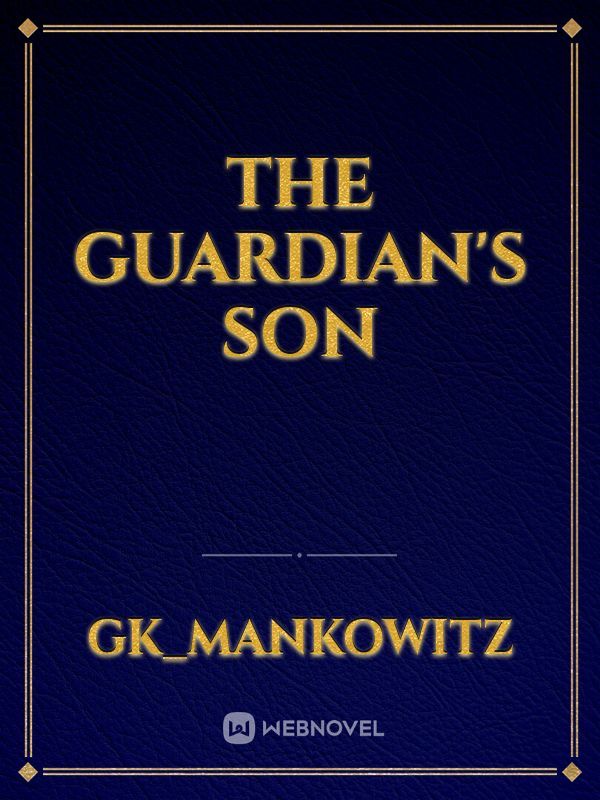 THE GUARDIAN'S SON