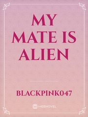 My mate is Alien Book