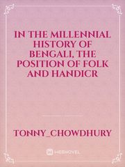 In the millennial history of Bengali, the position of folk and handicr Book