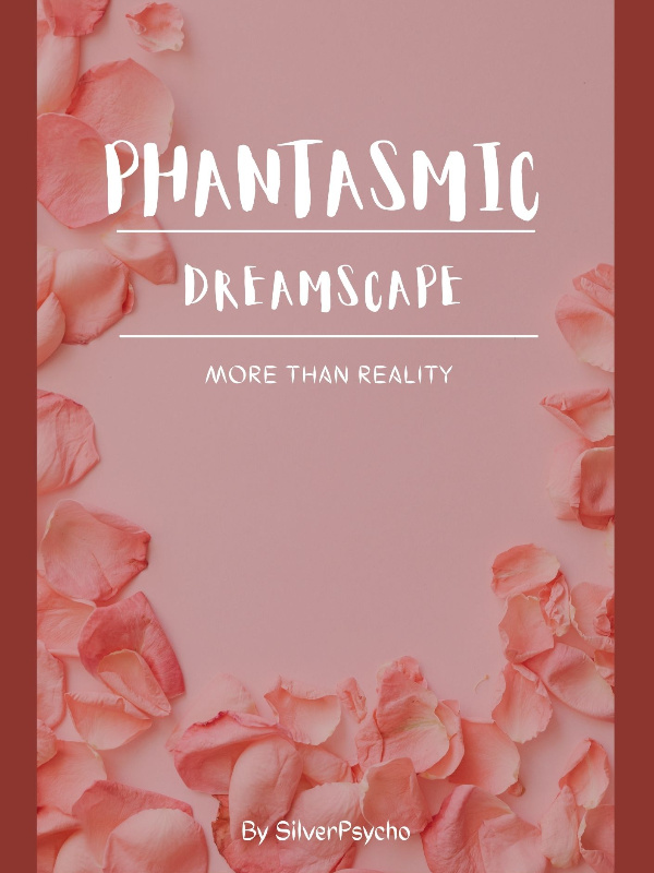 Phantasmic Dreamscape