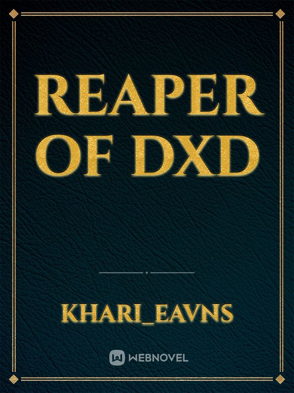 Reaper of DXD