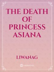 The Death of Princess Asiana Book