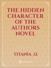 The Hidden Character of The Authors Novel Book