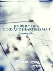 Journey of a Cold and Heartless man Book