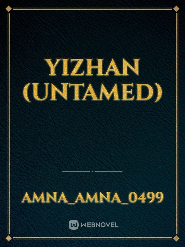 Yizhan (untamed) Book
