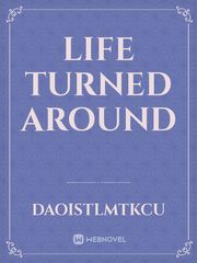 Life turned around Book
