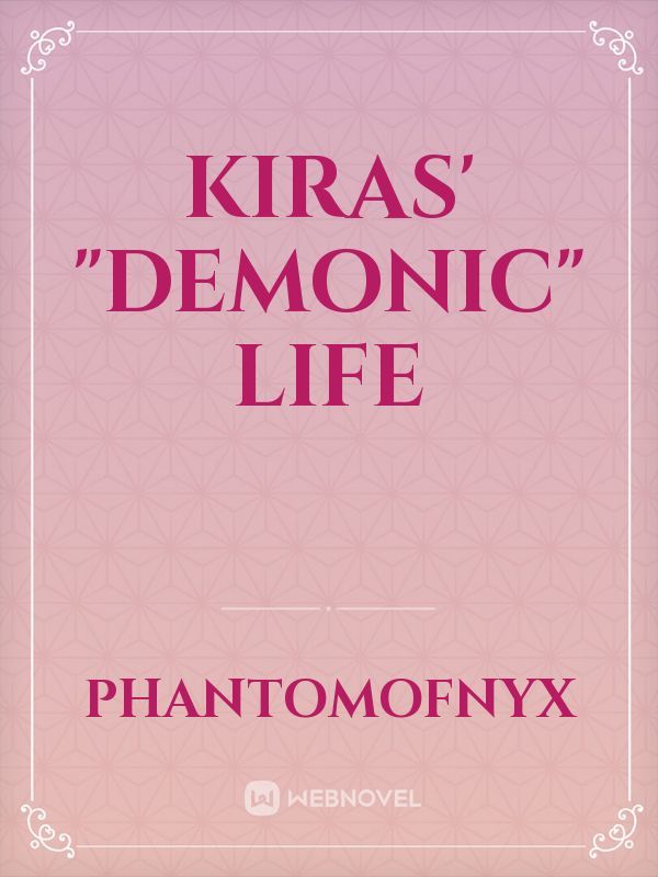 Kiras' "Demonic" Life Book