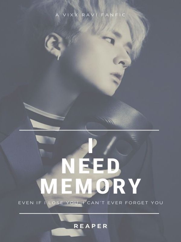 I Need Memory