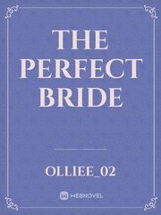 THE PERFECT BRIDE Book