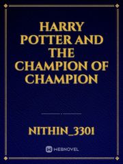 Harry Potter And The Champion Of Champion Book
