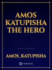 Amos Katupisha the hero Book