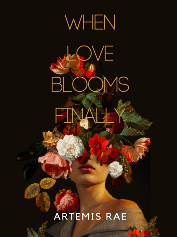 When Love Blooms Finally Book