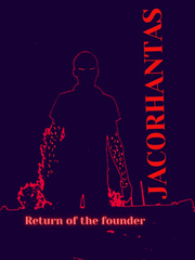 Jacorhantas : Return Of The Founder Book