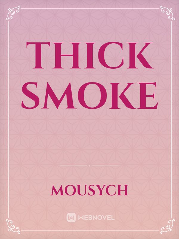 Thick Smoke Book