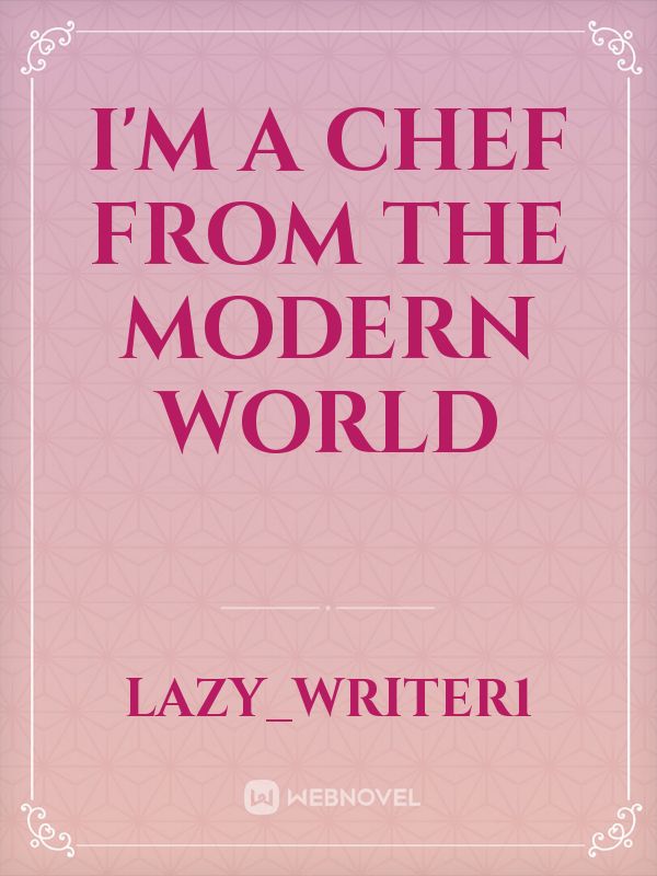 I'm a chef from the modern world Book
