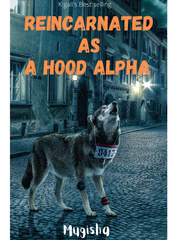 Reincarnated As a Hood Alpha Book
