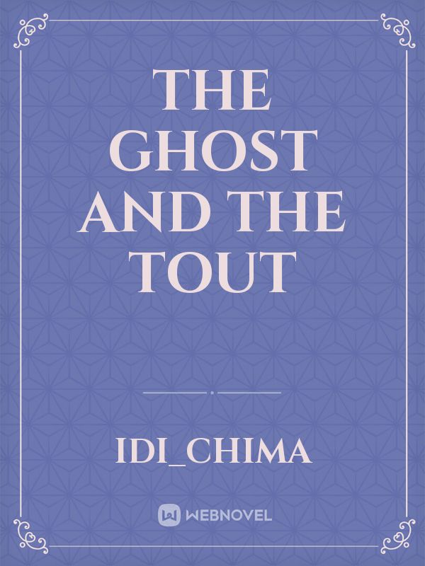 The ghost and the tout Book