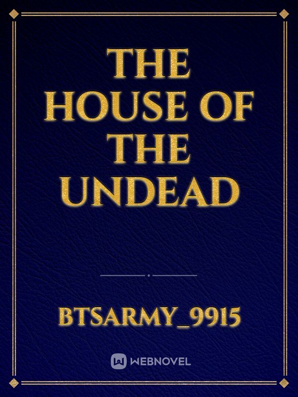 The house of the Undead Book