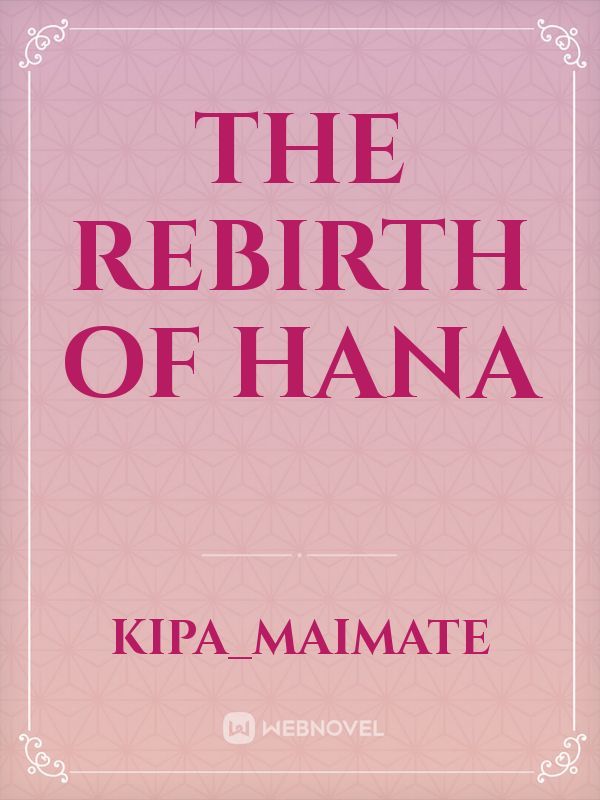 the rebirth of Hana Book