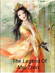 The Legend Of Mei Zixin Book
